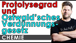 Protolysegrad von Säuren und Ostwaldsches Verdünnungsgesetz  einfach erklärt [upl. by Boycey]