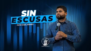 Sin escusas  Comunidad de Fe  110724  Pastor Ezequiel Hernandez [upl. by Prady]