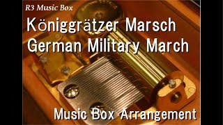 Königgrätzer MarschGerman Military March Music Box [upl. by Edeline]