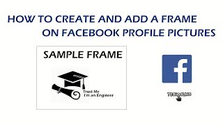 HOW TO CREATE AND ADD A FRAME ON FACEBOOK PROFILE PICTURE  TECH CLANS [upl. by Emerald]