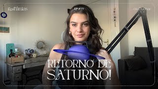 Ep 11 Retorno de Saturno [upl. by Sacci]