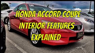 2008 Honda Accord Interior Features Reviewed amp Explained [upl. by Ycrad132]