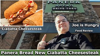 Panera Bread New Ciabatta Cheesesteak Review  New Items  Joe is Hungry 🧀🥩🍞 [upl. by Attenahs]