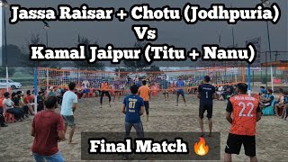 Final Match  Jassa Raisar  Chotu Jodhpuria Vs Kamal Jaipur Titu  Nanu at Dhandiwal Tournament [upl. by Pippas]