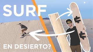 CONSTRUYO un SANDBOARD SURF en DESIERTO [upl. by Roderica825]