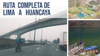 RUTA COMPLETA de LIMA hacia HUANCAYA  PERÚ [upl. by Caneghem]