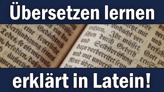 Übersetzen in Latein für Anfänger erklärt [upl. by Mcculloch]