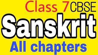 Class 7 sanskrit All chapters [upl. by Cinemod]