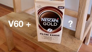 NESCAFE GOLD FİLTRE KAHVE İncelemesi  V60 ile demledim [upl. by Enimsaj]