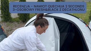 Recenzja  Namiot kempingowy Quechua 2 Seconds XL 3osobowy FampB z Decathlonu [upl. by Elleinad472]