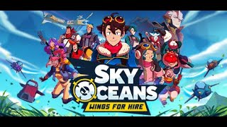 Sky Oceans Wings for Hire  PC Gameplay [upl. by Rtoip]