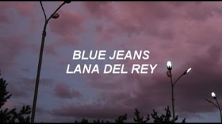 blue jeans II lana del rey lyrics [upl. by Perni964]