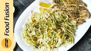 Spaghetti Aglio Olio With Grilled Chicken Recipe By Food Fusion [upl. by Okika241]