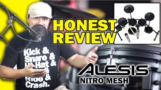 HONEST REVIEW  Alesis Nitro Mesh Electric Drums [upl. by Nhaj]