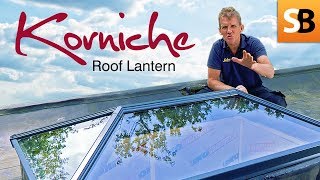 Korniche Roof Lantern  Quick amp Easy Installation [upl. by Enyaj]