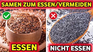 4 Samen die Sie essen sollten amp 4 die Sie nicht essen sollten  Schockierende Wahrheiten [upl. by Celine]