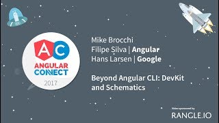 Beyond Angular CLI DevKit and Schematics – Mike Brocchi Filipe Silva Hans Larsen [upl. by Anegue]