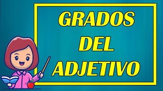 GRADOS DEL ADJETIVO 👨‍🏫 POSITIVO COMPARATIVO SUPERLATIVO  Elprofegato [upl. by Schwinn]