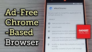 Chromebased Android Browser Blocks Ads Without Root HowTo [upl. by Niowtna]