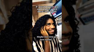 If I Was In Madea’s Big Happy Family Movie Drive Thru Scene shorts skits madea funny fypシ゚ [upl. by Lohse970]