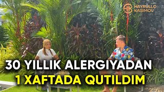 30 YILLIK ALERGIYADAN 1 XAFTADA QUTILDIM [upl. by Wexler862]