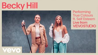 Becky Hill  True Colours VEVO Studio Session ft Self Esteem [upl. by Atal]