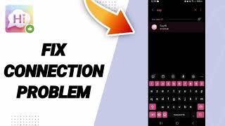 How To Fix Connection Problem On SayHi Chat App [upl. by Yrtneg]