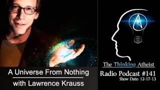 TTA Podcast 141 A Universe From Nothing with Lawrence Krauss [upl. by Irelav]