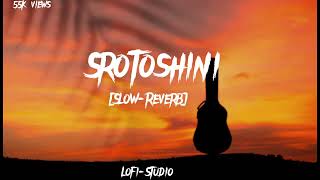 Srotoshini By LofiStudio SlowReverb [upl. by Fenella]