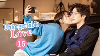 【MultiSUB】Unforgettable Love 贺先生的恋恋不忘  EP15  Starring Wei ZhemingHu Yixuan [upl. by Fortna]