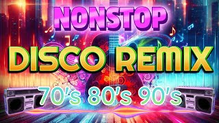 Nonstop Disco Remix 70s 80s 90s 📀 New Viral Nonstop Disco Remix 📀 Selos Nonstop Remix [upl. by Fugere]