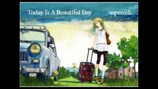 supercell  Today Is A Beautiful Day  03  ヒーロー [upl. by Mota]