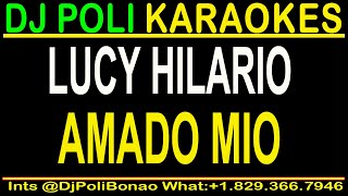 LUCY HILARIO  AMADO MIO KARAOKE CRISTIANO INSTRUMENTAL [upl. by Theodoric]