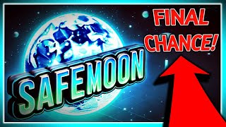 SAFEMOON FINAL CHANCE [upl. by Nerrak]