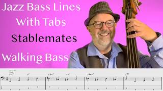 Jazz Bass Lines With Tabs Walking Bass Tutorial Stablemates By Benny Golson [upl. by Lipp]