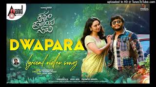 Dwapara Lyrical  Krishnam Pranaya Sakhi  Golden ⭐ Ganesh  Malvika Nair  Arjun Janya Shekhar160 [upl. by Jorry]