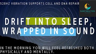 【528Hz Solfeggio Frequency】Sleep Music to Boost Melatonin and Repair Cells and DNA [upl. by Luemas]