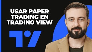 Cómo Usar Paper Trading en Trading View 2024  Tutorial de Trading View [upl. by Millford]