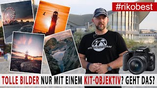 Fotografieren für Anfänger  Tolle Fotos nur mit einem Kit Objektiv und Einsteiger Kamera geht das [upl. by Ettelra]