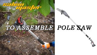 To assemble Salemmaster pole saw [upl. by Mitinger178]