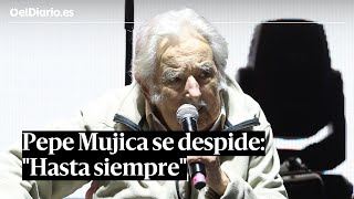 PEPE MUJICA se despide por sorpresa quotHasta siempre les doy mi corazónquot [upl. by Sirahs852]