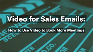 Video for Sales Emails How to Use Video to Book More Meetings [upl. by Afrika]