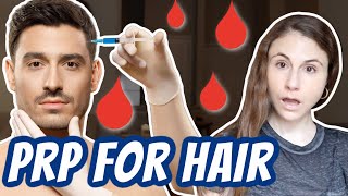 Platelet rich plasma PRP for hair loss Dr Dray [upl. by Fitts]