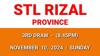 STL Rizal Province 3rd draw result today 845PM draw evening result November 10 2024 Sunday [upl. by Aretha]