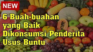 6 Buahbuahan yang Baik Dikonsumsi Penderita Usus Buntu [upl. by Alit]