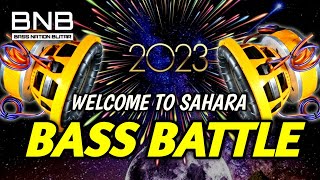 DJ TAHUN BARU 2023 COCOK BUAT OPENING BATTLE FULL CEK SOUND  WELCOME TO SAHARA BNB [upl. by Janela]