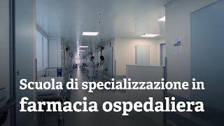 Scuola di Specializzazione in Farmacia Ospedaliera [upl. by Anai389]