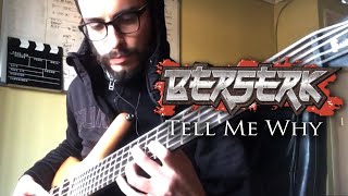 Penpals  Tell Me Why bass cover • Berserk 1997 Opening [upl. by Cl]