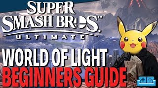 SUPER SMASH BROS ULTIMATE  WORLD OF LIGHT BEGINNERS GUIDE [upl. by Adnaloj345]