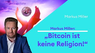 Markus Miller „Bitcoin ist keine Religionquot  Börse Stuttgart  KryptoUpdate [upl. by Akinahc]